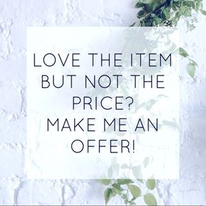 Make an offer on any item in my closet!!